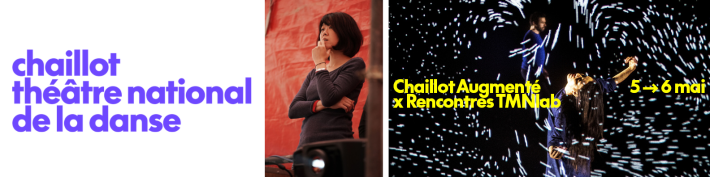 Chaillot Augmenté x Rencontres TMNl