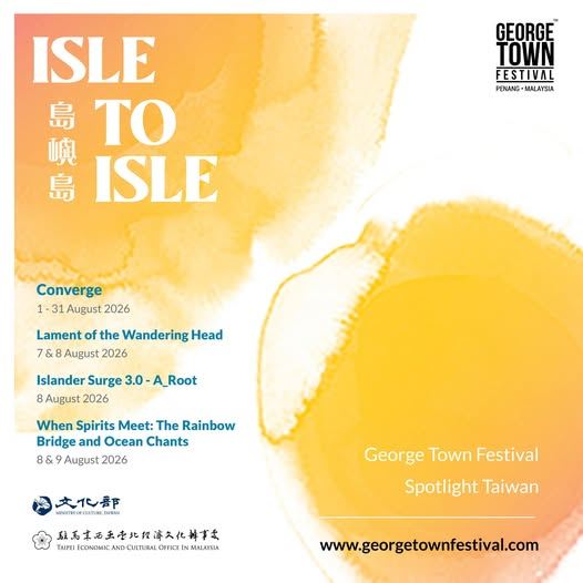 George Town Festival to present Taiwan’s indigenous culture and contemporary art 