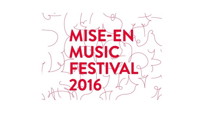 ENSEMBLE MISE-EN ANNOUNCES MISE-EN MUSIC FESTIVAL 2016