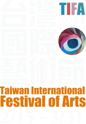 'The 2013 Taiwan International Festival of Arts'