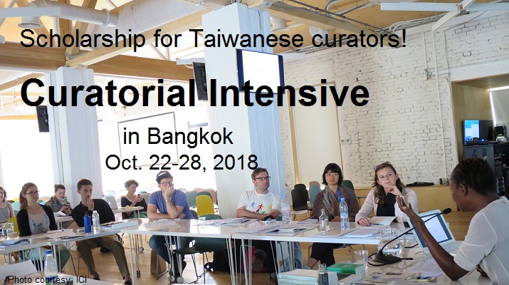 Apply Now--Scholarship for Taiwanese curators to attend Curatorial Intensive in Bangkok October 2018 