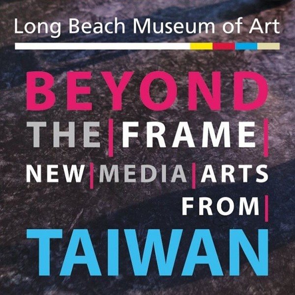 'Beyond the Frame: New Media Arts from Taiwan'