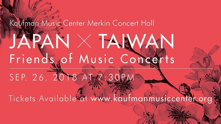 Japan x Taiwan | Friends of Music Concerts in New York & Washington D.C.