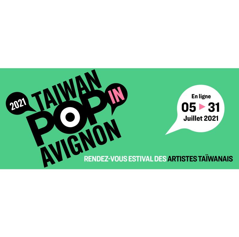 TAIWAN POP-IN AVIGNON-Nouveau format en raison de la pandémie