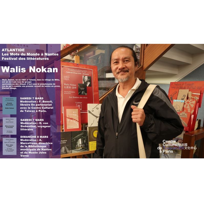L’écrivain Atayal de Taiwan, Walis Nokan, invité par le Festival Atlantide de Nantes