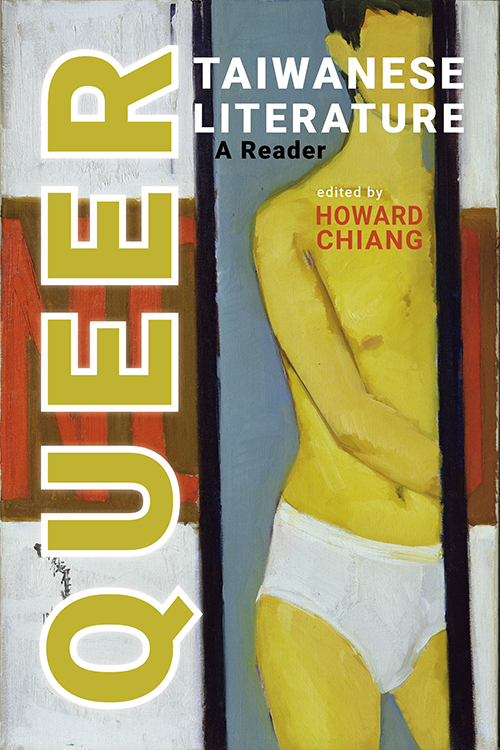 Queer Taiwanese Literature: A Reader